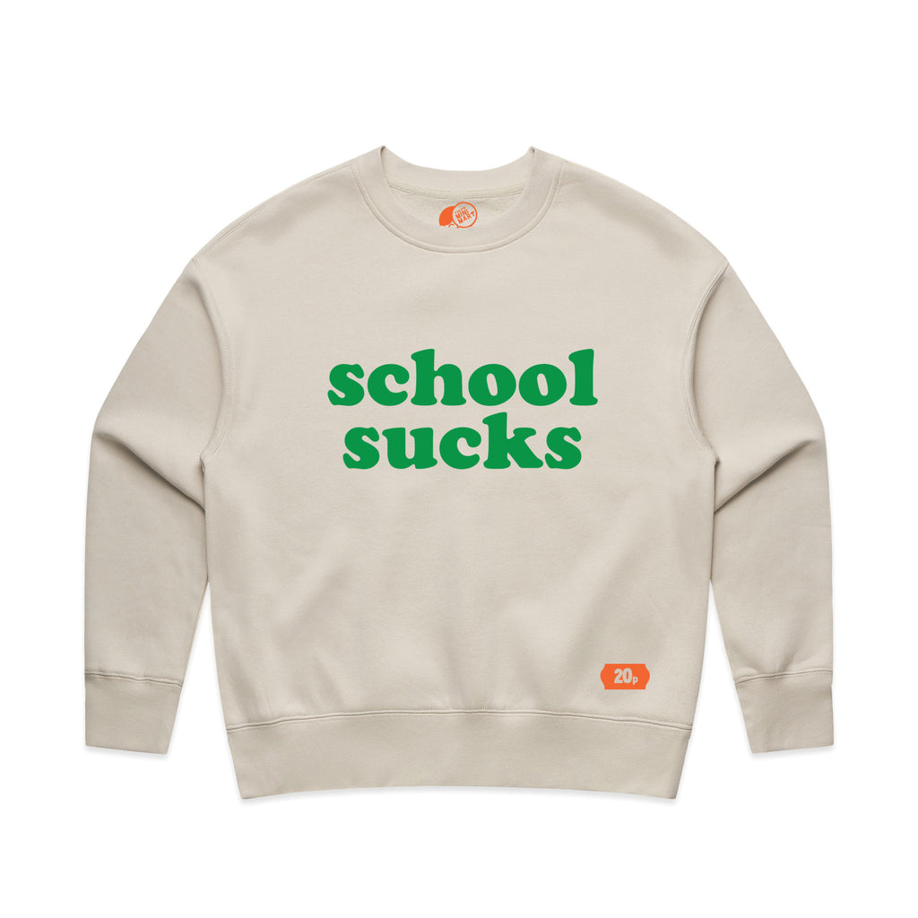 School Sucks Sweatshirt